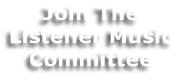 Join The Listener Music Committee